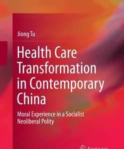 Health Care Transformation in Contemporary China