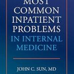 The Most Common Inpatient Problems in Internal Medicine
