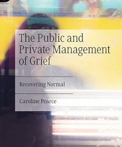 The Public and Private Management of Grief