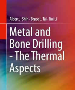 Metal and Bone Drilling - The Thermal Aspects