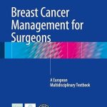 Breast Cancer Management for Surgeons
