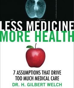 Less Medicine, More Health