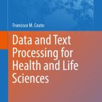 Data and Text Processing for Health and Life Sciences