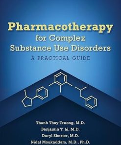 Pharmacotherapy for Complex Substance Use Disorders