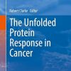 The Unfolded Protein Response in Cancer
