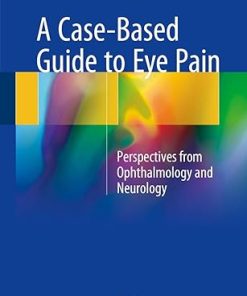 A Case-Based Guide to Eye Pain