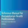 Reference Manual for Humanitarian Health Professionals