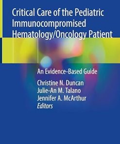 Critical Care of the Pediatric Immunocompromised Hematology/Oncology Patient