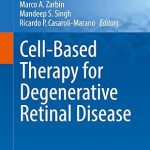 Cell-Based Therapy for Degenerative Retinal Disease