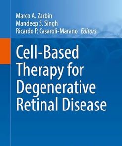 Cell-Based Therapy for Degenerative Retinal Disease