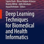 Deep Learning Techniques for Biomedical and Health Informatics