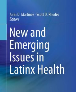 New and Emerging Issues in Latinx Health