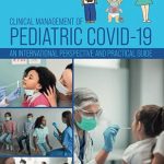 Clinical Management of Pediatric COVID-19