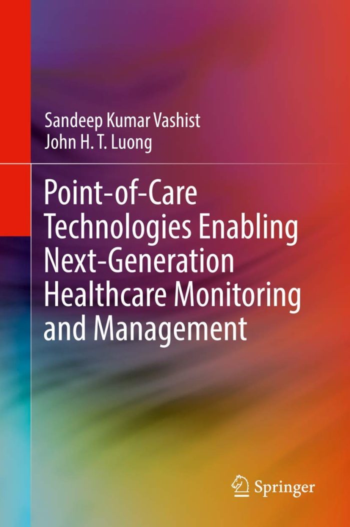 Point-Of-Care Technologies Enabling Next-Generation Healthcare Monitoring and Management