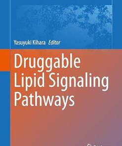 Druggable Lipid Signaling Pathways