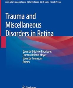Trauma and Miscellaneous Disorders in Retina