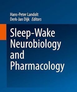 Sleep-Wake Neurobiology and Pharmacology