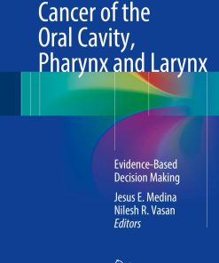 Cancer of the Oral Cavity, Pharynx and Larynx