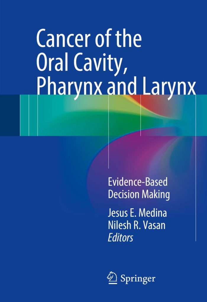 Cancer of the Oral Cavity, Pharynx and Larynx