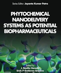 Phytochemical Nanodelivery Systems as Potential Biopharmaceuticals