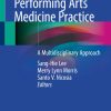 Perspectives in Performing Arts Medicine Practice