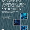 Polymers for Pharmaceutical and Biomedical Applications