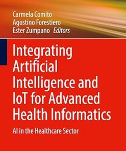 Integrating Artificial Intelligence and Iot for Advanced Health Informatics