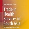 Trade in Health Services in South Asia