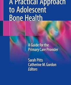 A Practical Approach to Adolescent Bone Health
