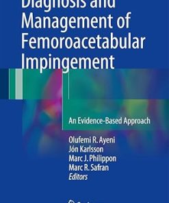 Diagnosis and Management of Femoroacetabular Impingement