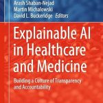 Explainable AI in Healthcare and Medicine