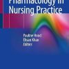 Understanding Pharmacology in Nursing Practice