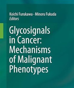 Glycosignals in Cancer: Mechanisms of Malignant Phenotypes