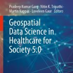 Geospatial Data Science in Healthcare for Society 5.0