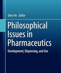 Philosophical Issues in Pharmaceutics