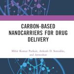 CRC Press Carbon-Based Nanocarriers for Drug Delivery