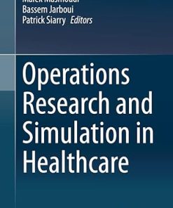 Operations Research and Simulation in Healthcare
