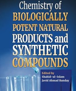 Chemistry of Biologically Potent Natural Products and Synthetic Compounds