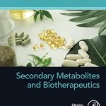 Secondary Metabolites and Biotherapeutics