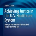 Achieving Justice in the U.S. Healthcare System