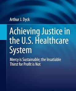 Achieving Justice in the U.S. Healthcare System