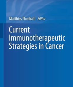 Current Immunotherapeutic Strategies in Cancer