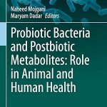 Probiotic Bacteria and Postbiotic Metabolites