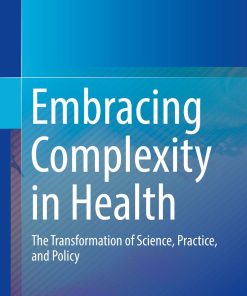 Embracing Complexity in Health