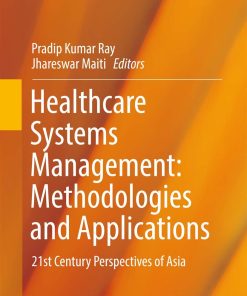 Healthcare Systems Management: Methodologies and Applications