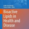 Bioactive Lipids in Health and Disease