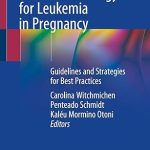 Chemotherapy and Pharmacology for Leukemia in Pregnancy