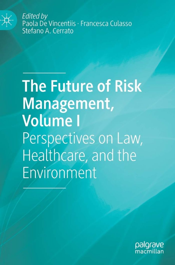 The Future of Risk Management Volume I