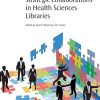 Strategic Collaborations in Health Sciences Libraries