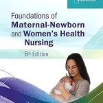 Foundations of Maternal-Newborn and Women's Health Nursing